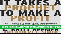 New Book It Takes A Prophet To Make A Profit: 15 Trends That Are Reshaping American Business