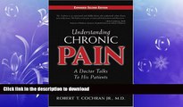 FAVORITE BOOK  Understanding Chronic Pain: A Doctor Talks to His Patients FULL ONLINE