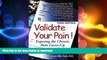 READ  Validate Your Pain!: Exposing the Chronic Pain Cover-Up FULL ONLINE