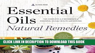 [PDF] Essential Oils Natural Remedies: The Complete A-Z Reference of Essential Oils for Health and