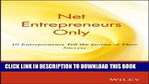 New Book Net Entrepreneurs Only: 10 Entrepreneurs Tell the Stories of Their Success