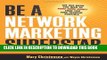 Collection Book Be a Network Marketing Superstar: The One Book You Need to Make More Money Than