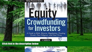 Big Deals  Equity Crowdfunding for Investors: A Guide to Risks, Returns, Regulations, Funding