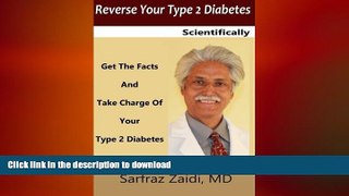READ  Reverse Your Type 2 Diabetes Scientifically: Get the Facts And Take Charge of Your Type 2