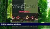 Big Deals  Venture Capital and Private Equity: A Casebook  Free Full Read Best Seller