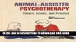 New Book Animal-Assisted Psychotherapy: Theory, Issues, and Practice (New Directions in the