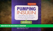 FAVORITE BOOK  Pumping Insulin: Everything You Need to Succeed on an Insulin Pump FULL ONLINE
