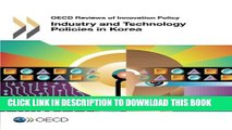 [PDF] Industry and Technology Policies in Korea (Oecd Reviews of Innovation Policy) Popular Online