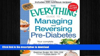 READ  The Everything Guide to Managing and Reversing Pre-Diabetes: Your complete plan for