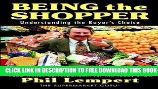 New Book Being the Shopper: Understanding the Buyer s Choice