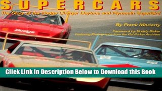 [Reads] Supercars: The Story of the Dodge Charger Daytona and Plymouth SuperBird Free Books