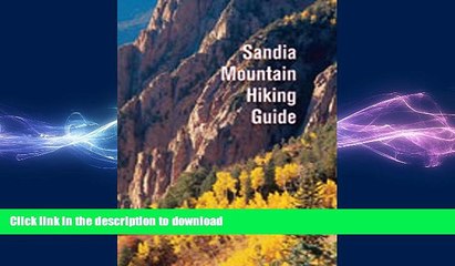 DOWNLOAD Sandia Mountain Hiking Guide READ NOW PDF ONLINE