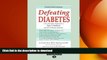 READ  Defeating Diabetes: A No-Nonsense Approach to Type 2 Diabetes and the Diabesity Epidemic