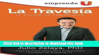 Read La TravesÃ­a: El Poder de Emprender (Spanish Edition)  Ebook Free