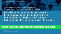 [PDF] Balkan and Eastern European Countries in the Midst of the Global Economic Crisis