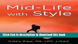 Read Mid-Life with Style  Ebook Free