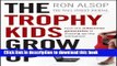 Read The Trophy Kids Grow Up: How the Millennial Generation is Shaking Up the Workplace  PDF Free