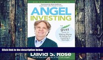 Big Deals  Angel Investing: The Gust Guide to Making Money and Having Fun Investing in Startups