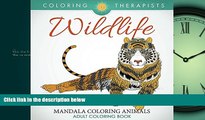 Choose Book Wildlife: Mandala Coloring Animals - Adult Coloring Book (Wildlife Mandalas and Art