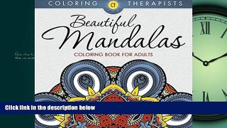 Choose Book Beautiful Mandalas Coloring Book For Adults (Mandala Coloring and Art Book Series)