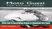 [Reads] Moto Guzzi: The Racing Story (Crowood Motoclassics) Online Ebook