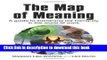 Read The Map of Meaning: A Guide to Sustaining our Humanity in the World of Work  Ebook Free