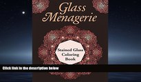 Online eBook Glass Menagerie: Stained Glass Coloring Book (Stained Glass Coloring and Art Book