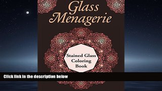 Online eBook Glass Menagerie: Stained Glass Coloring Book (Stained Glass Coloring and Art Book