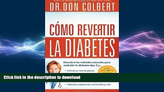 READ BOOK  CÃ³mo revertir la diabetes: Descubra los mÃ©todos naturales para controlar la diabetes