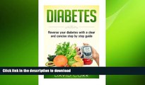 READ  Diabetes:: Reverse Your Diabetes With a Clear and Concise Step by Step Guide (Diabetes -