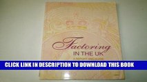 [PDF] Factoring in the Uk: A Report and Guide to the Factoring Industry Full Online