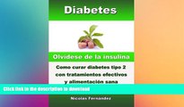 FAVORITE BOOK  Diabetes - OlvÃ­dese de la insulina - Como curar diabetes tipo 2 con tratamientos