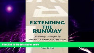 Big Deals  Extending the Runway: Leadership Strategies  Best Seller Books Most Wanted