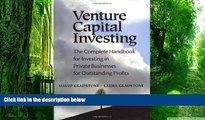 Big Deals  Venture Capital Investing: The Complete Handbook for Investing in Private Businesses