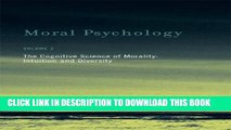 New Book Moral Psychology: The Cognitive Science of Morality: Intuition and Diversity (MIT Press)