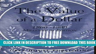 New Book The Value of a Dollar: 1860-1999