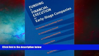 READ FREE FULL  Funding   Financial Execution for Early-Stage Companies  READ Ebook Full Ebook Free