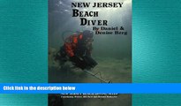 READ book  New Jersey Beach Diver, The Diver s Guide to New Jersey Beach Diving Sites  FREE BOOOK
