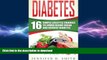 FAVORITE BOOK  Diabetes: 16 Simple Lifestyle Changes to Lower Blood Sugar and Reverse Diabetes
