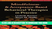 Collection Book Mindfulness- and Acceptance-Based Behavioral Therapies in Practice (Guides to