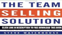 Collection Book The Team Selling Solution: Creating and Managing Teams That Win the Complex Sale