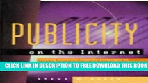 New Book Publicity on the Internet: Creating Successful Publicity Campaigns on the Internet and