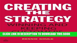 Collection Book Creating the Strategy: Winning and Keeping Customers in B2B Markets