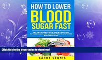 READ BOOK  Diabetes Diet:: Lower Your Blood Sugar Naturally (Diabetes Diet, Diabetes for Dummies,