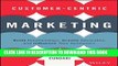 Collection Book Customer-Centric Marketing: Build Relationships, Create Advocates, and Influence