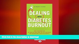 FAVORITE BOOK  Dealing With Diabetes Burnout: How to Recharge and Get Back on Track When You Feel