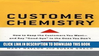 New Book Customer Chemistry: How to Keep the Customers You Want and Say Goodbye to the Ones You