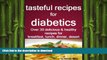 READ BOOK  tasteful recipes for diabetics: over 30 healthy and delicious recipes for breakfast,