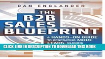 Collection Book The B2B Sales Blueprint: A Hands-On Guide to Generating More Leads, Closing More