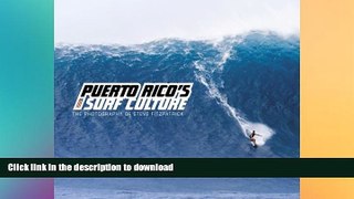 FAVORIT BOOK Puerto Rico s Surf Culture: The Photography of Steve Fitzpatrick (English and Spanish